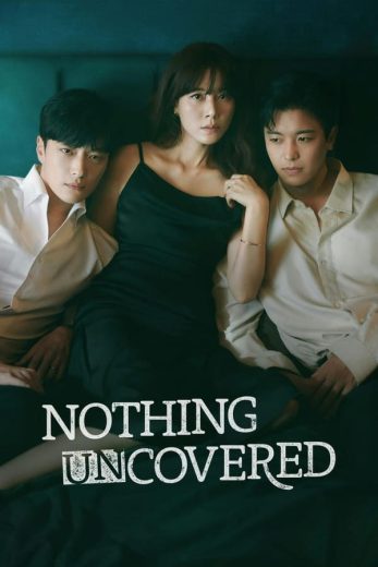 مسلسل Nothing Uncovered الموسم الاول الحلقة 14 مترجمة